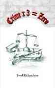 Crime X 3 = Zero