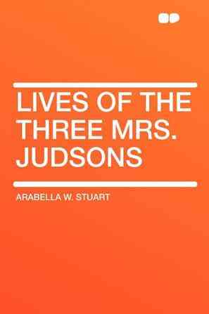 Lives of the Three Mrs. Judsons