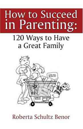 How to Succeed in Parenting