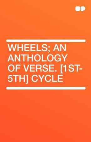 Wheels; an Anthology of Verse.